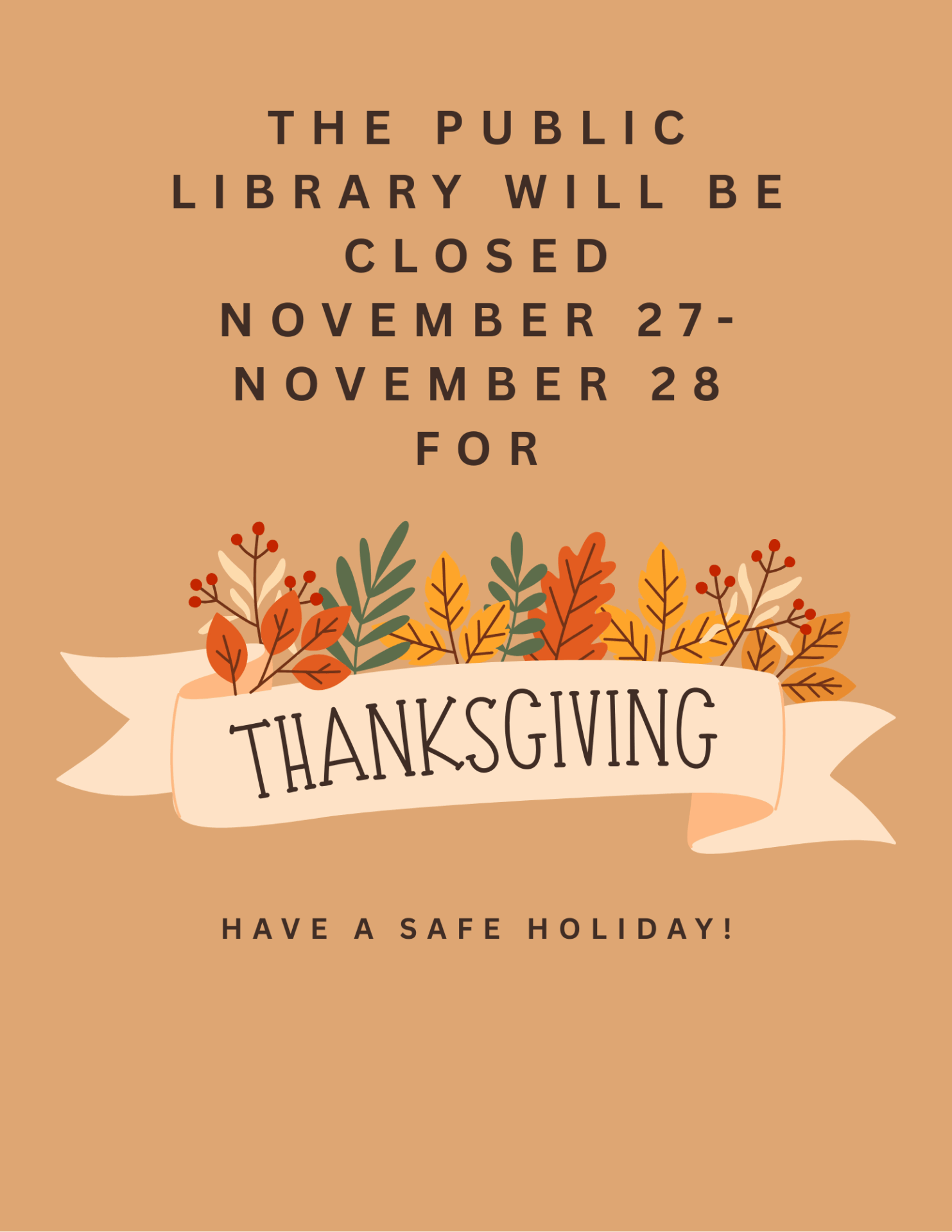 CLOSED THANKSGIVING AND BLACK FRIDAY